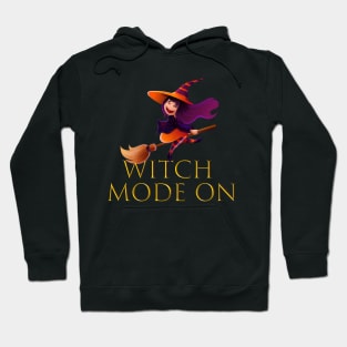 Witch Mode On Hoodie